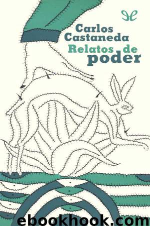 Relatos de poder by Carlos Castaneda