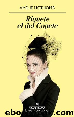 Riquete el del Copete by Amélie Nothomb