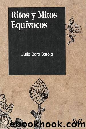 Ritos y mitos equÃ­vocos by Julio Caro Baroja