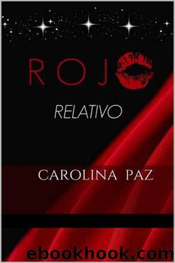 Rojo relativo by Carolina Paz