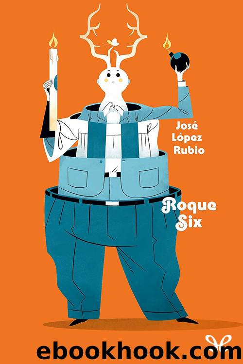 Roque Six by José López Rubio