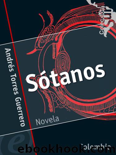 SÃ³tanos by Andrés Torres Guerrero