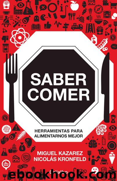 Saber comer (Spanish Edition) by Nicolás Kronfeld & Miguel Kazarez