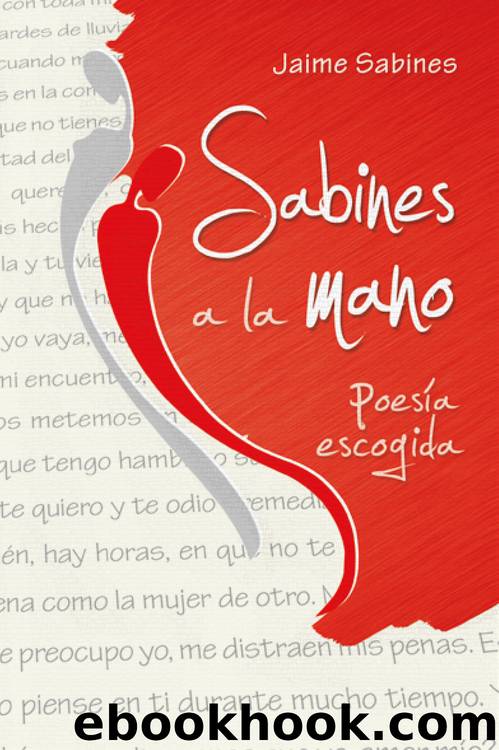 Sabines a la mano by Jaime Sabines