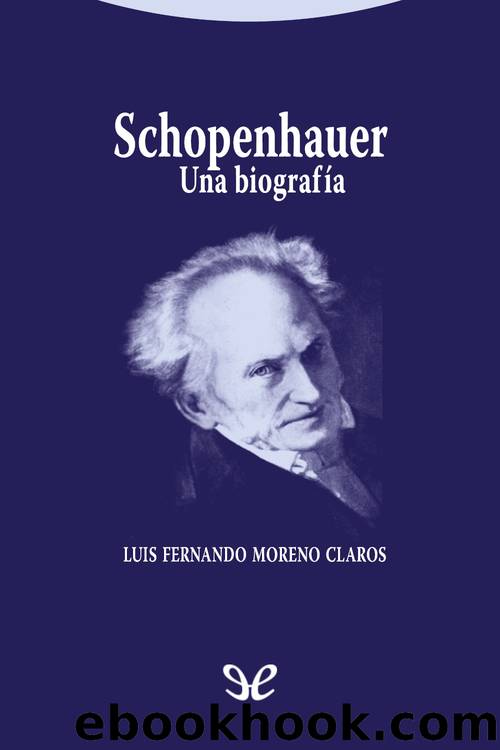 Schopenhauer. Una biografÃ­a by Luis Fernando Moreno Claros