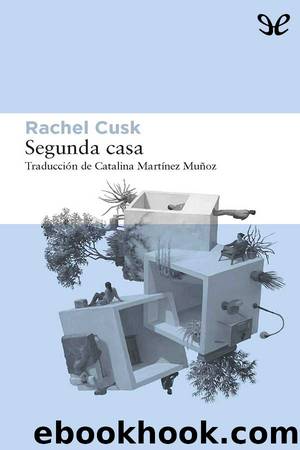 Segunda casa by Rachel Cusk