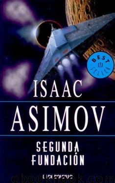 Segunda fundacion by Isaac Asimov