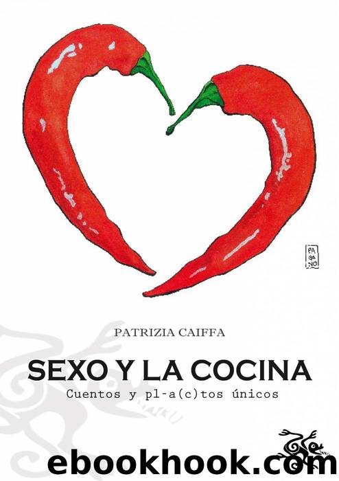 Sexo y la cocina by Patrizia Caiffa