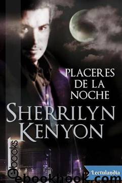 Sherrilyn Kenyon [Cazadores Oscuros by Sherrilyn Kenyon