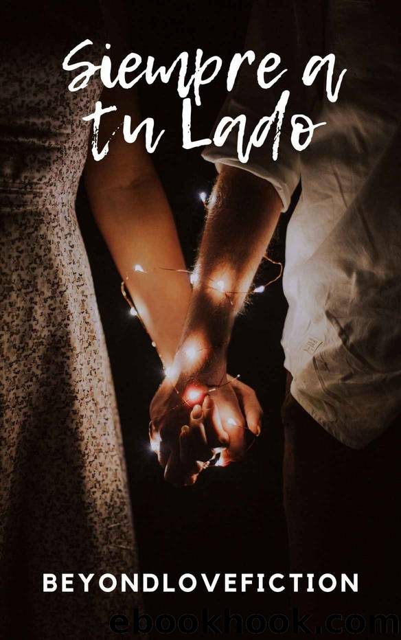 Siempre a Tu Lado: Una noche de EnsueÃ±o (Spanish Edition) by Fiction BeyondLove