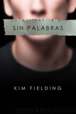 Sin Palabras by Kim Fielding