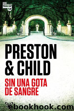 Sin una gota de sangre by Douglas Preston & Lincoln Child