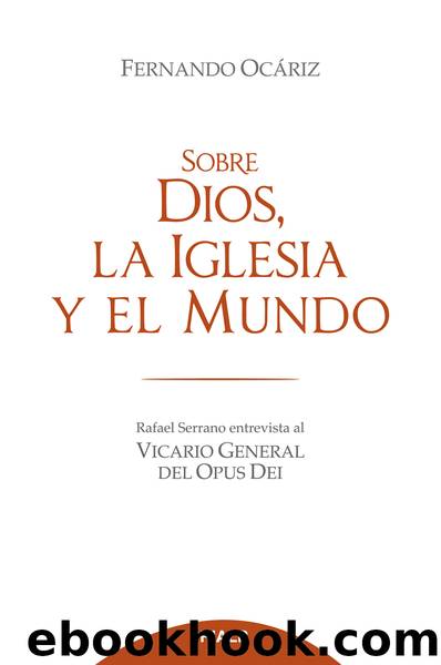 Sobre Dios, la Iglesia y el mundo by Ocariz Braña Fernando