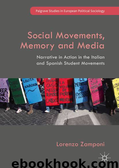 Social Movements, Memory and Media by Lorenzo Zamponi
