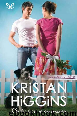 Solo los locos se enamoran by Kristan Higgins