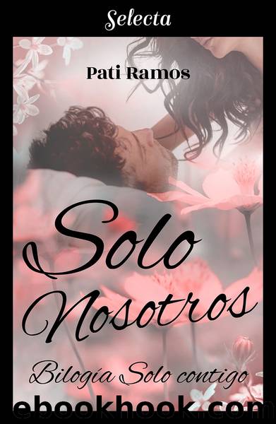 Solo nosotros by Pati Ramos