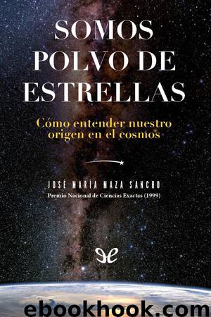 Somos polvo de estrellas by José Maza