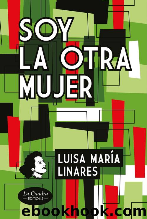 Soy la otra mujer by Luisa María Linares