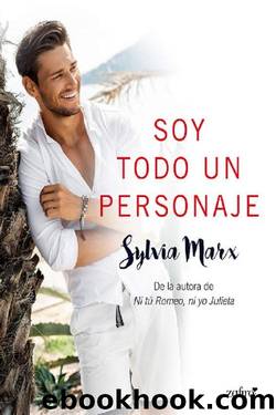 Soy todo un personaje by Sylvia Marx