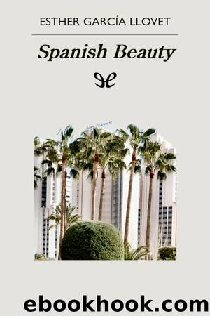 Spanish Beauty by Esther García Llovet