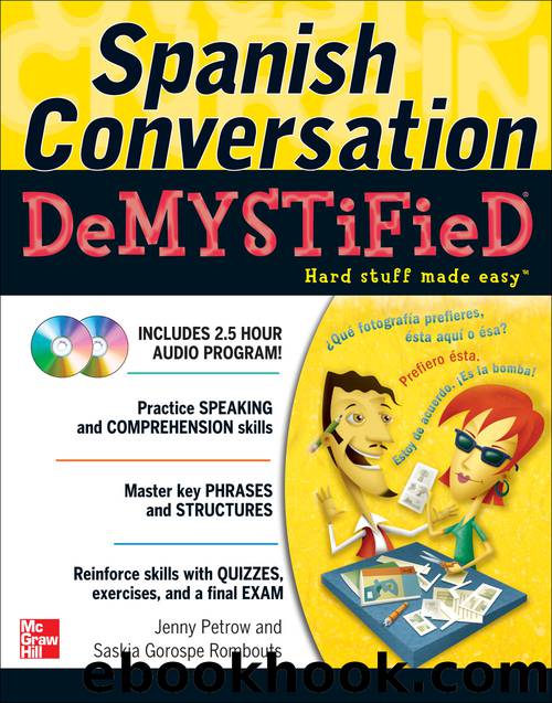 Spanish Conversation Demystified with Two Audio CDs by Jenny Petrow & Saskia Gorospe Rombouts