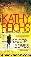 Spider Bones: A Novel by Reichs Kathy