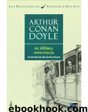 Su Ultima Reverencia by Arthur Conan Doyle