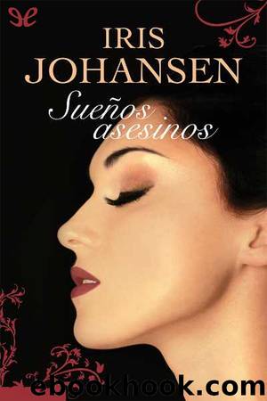 SueÃ±os asesinos by Iris Johansen