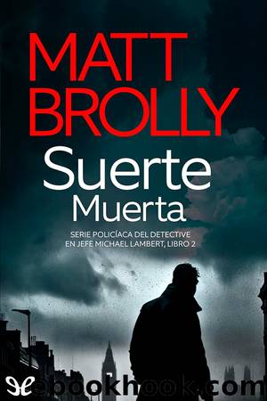 Suerte muerta by Matt Brolly