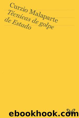 TÃ©cnicas de golpe de Estado by Curzio Malaparte