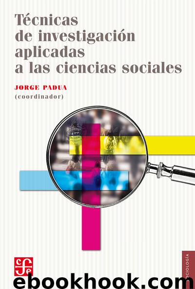 Técnicas de investigación aplicadas a las ciencias sociales (Spanish Edition) by Jorge Padua