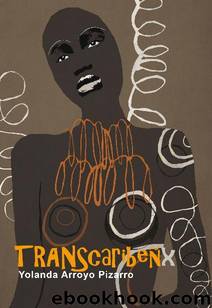 TRANScaribeÃ±x (NARRATIVA) (Spanish Edition) by Yolanda Arroyo Pizarro