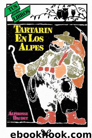 Tartarín en los Alpes (Ilustrado) by Alphonse Daudet