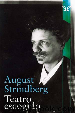 Teatro escogido by August Strindberg