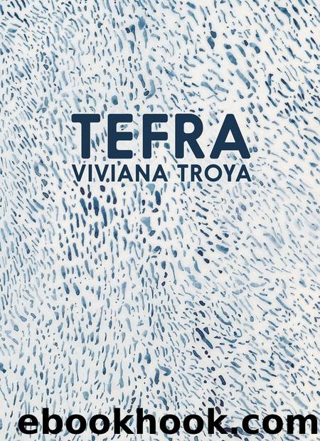 Tefra by Viviana Troya