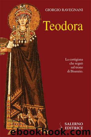 Teodora by Giorgio Ravegnani