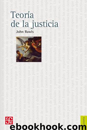 Teoría de la justicia (Spanish Edition) by John Rawls