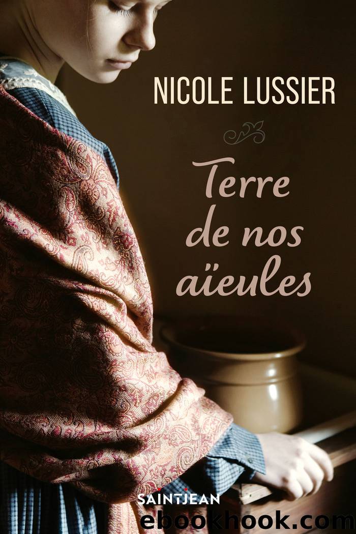 Terre de nos aÃ¯eules by Nicole Lussier