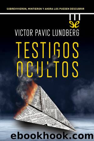 Testigos ocultos by Victor Pavic Lundberg