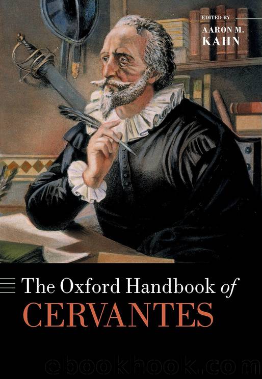 The Oxford Handbook of Cervantes by Aaron M. Kahn;