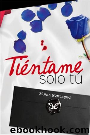 TiÃ©ntame solo tÃº by Elena Montagud