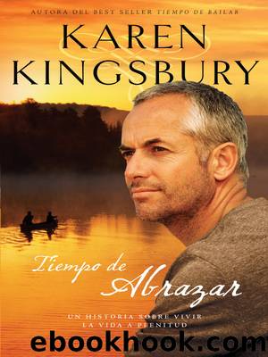 Tiempo de abrazar by Karen Kingsbury