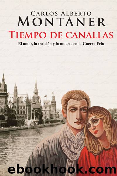 Tiempo de canallas by Carlos Alberto Montaner