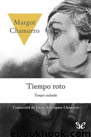 Tiempo roto by Margot Chamorro