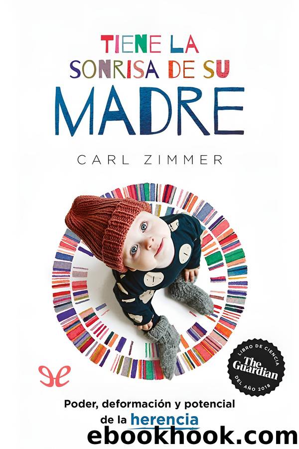 Tiene la sonrisa de su madre by Carl Zimmer