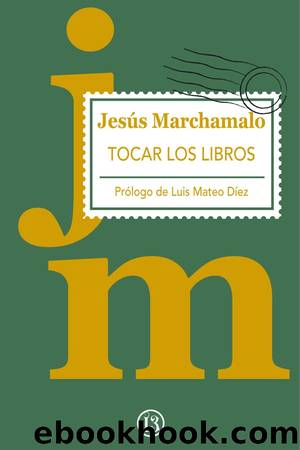 Tocar los libros by Jesús Marchamalo