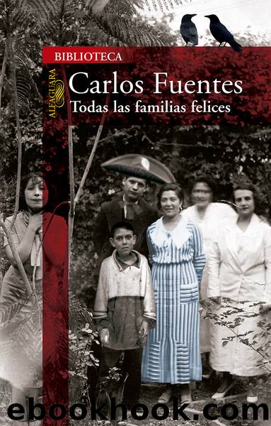 Todas las familias felices by Carlos Fuentes