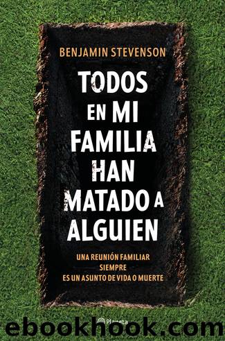 Todos en mi familia han matado a alguien by Benjamin Stevenson