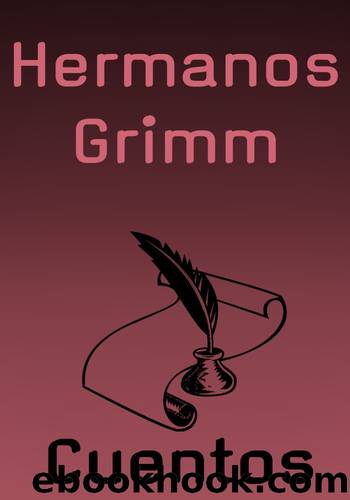 Todos los Cuentos by Grimm Jakob y Wilhelm