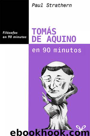 Tomás de Aquino en 90 minutos by Paul Strathern